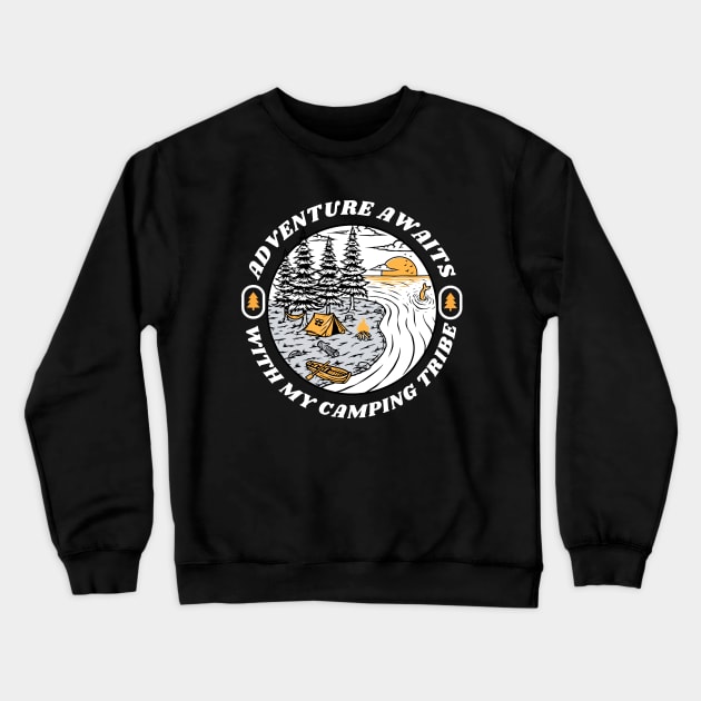 Camping Buddies - Adventure Awaits with My Camping Tribe Crewneck Sweatshirt by Double E Design